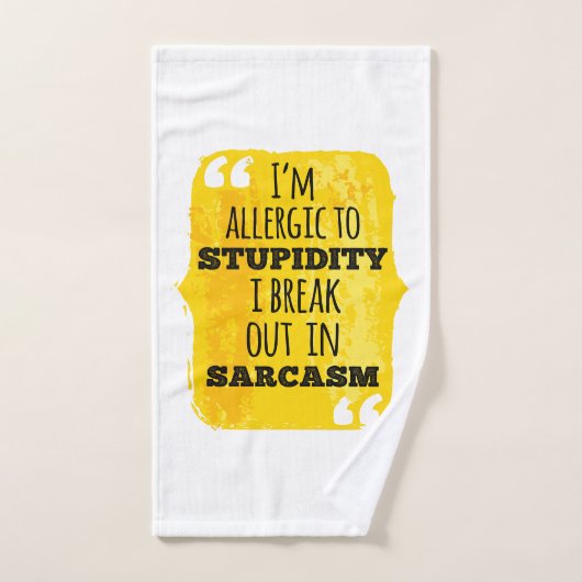Ich bin allergisch gegen die Dummheit, die ich in  Badhandtuch Set (Handtuch)