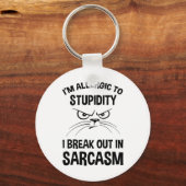 Ich bin allergisch gegen Dummheit - ich breche in Schlüsselanhänger (Vorderseite)