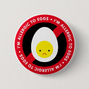 Ich bin allergisch gegen Eier! Button