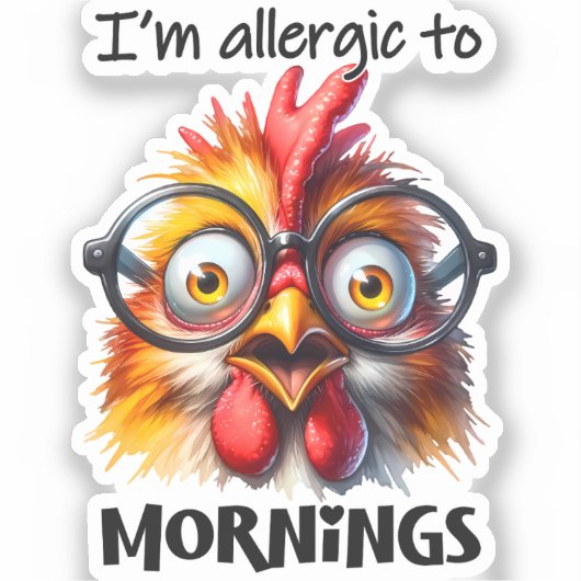 Ich bin allergisch gegen Morgen! Aufkleber (Vorderseite)