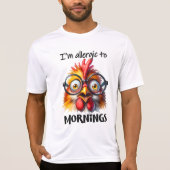 Ich bin allergisch gegen Morgen! T-Shirt (Vorderseite)