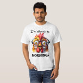 Ich bin allergisch gegen Morgen! T-Shirt (Vorne ganz)