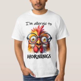 Ich bin allergisch gegen Morgen! T-Shirt