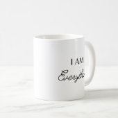 Ich bin alles - ich habe alles, was ich brauche Pa Kaffeetasse (VorderseiteRechts)