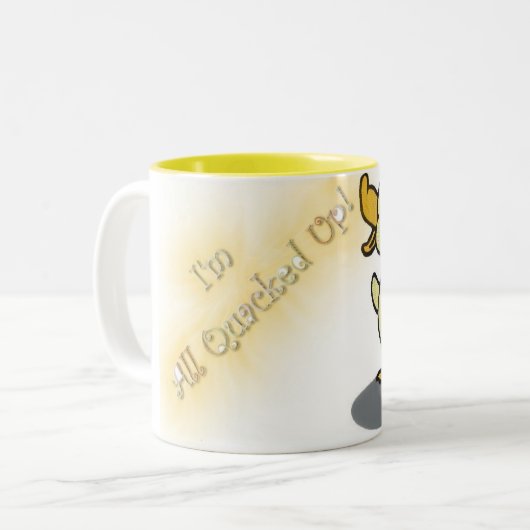 Ich bin alles Quacked herauf Tasse 2 (Vorderseite Links)