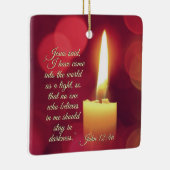Ich bin als Licht gekommen, John 12:46 Bibelverse Keramikornament (Rechts)