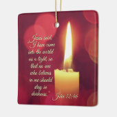 Ich bin als Licht gekommen, John 12:46 Bibelverse Keramikornament (Links)