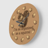 Ich bin als organisiert als Eichhörnchen Große Wanduhr (Winkel)