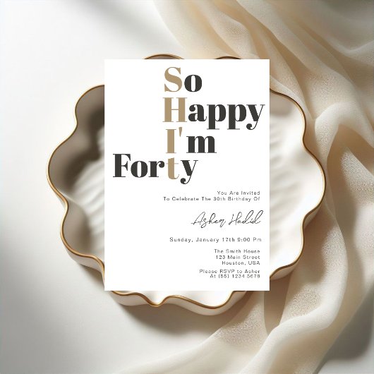 Ich bin also 40. Geburtstag Einladung