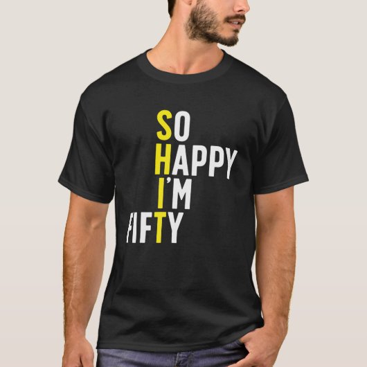 Ich bin also 50 Sarcastic Spaß Funny 50th B T-Shirt (Vorderseite)