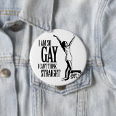 Ich bin also Homosexuelles, das ich nicht gerade Button (Beispiel)