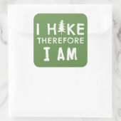 Ich bin also wandern quadratischer aufkleber (Tasche)