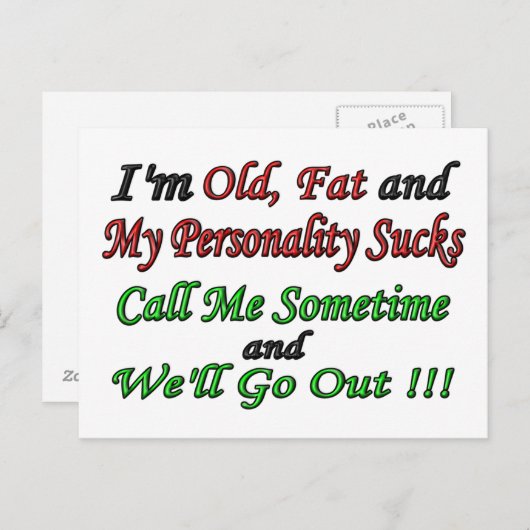 Ich bin alt, fett und meine Persönlichkeit Ist zum Postkarte (Vorne/Hinten)