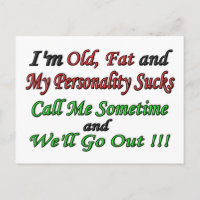 Ich bin alt, fett und meine Persönlichkeit Ist zum