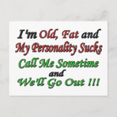 Ich bin alt, fett und meine Persönlichkeit Ist zum Postkarte (Vorderseite)