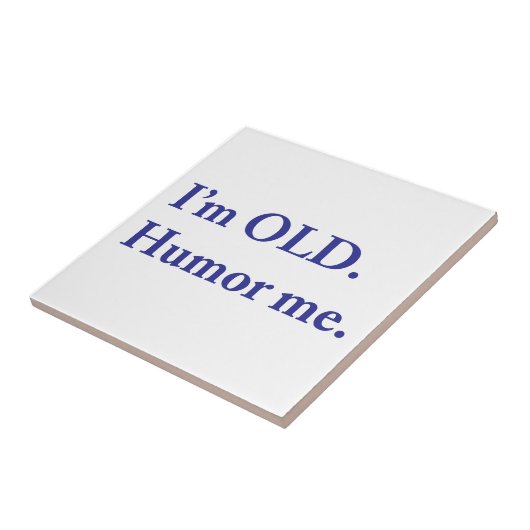 Ich bin alt. Spaß mich. Fliese (Seite)
