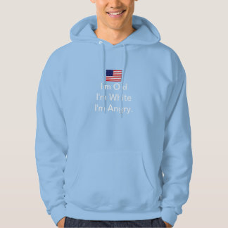 Ich bin alt, weiß, wütend hoodie
