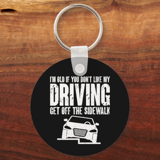 Ich bin alt, wenn du nicht gerne Opa Oma fährst Schlüsselanhänger (Rückseite)