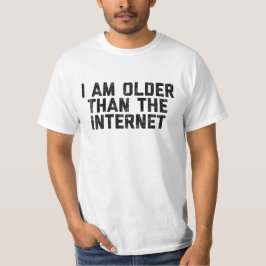 Ich bin älter als der Internet-einfache weiße T - T-Shirt