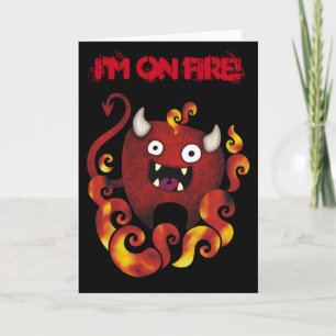 "Ich bin am Feuer!" Crazy Demon Grußkarte Karte