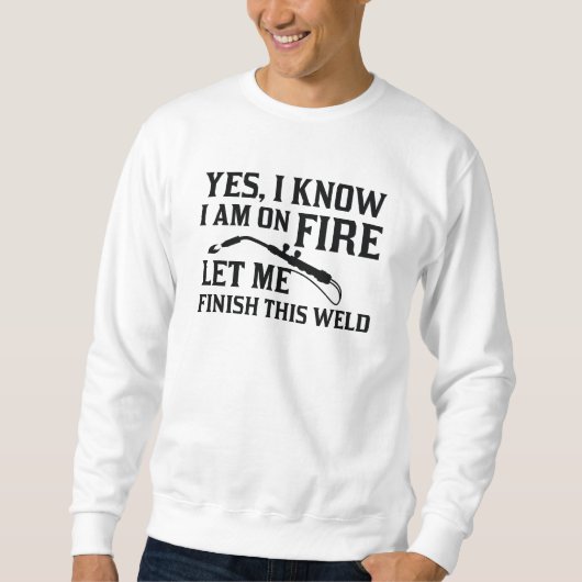 Ich bin am Feuer Sweatshirt (Vorderseite)