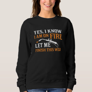 Ich bin am Feuer Sweatshirt