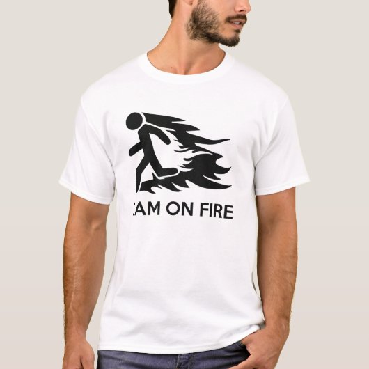 Ich bin am Feuer T-Shirt (Vorderseite)