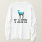 Ich bin am Hirschständer | Hirschjagd T-Shirt (Design vorne)