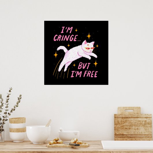 Ich bin am Rande, aber ich bin frei Poster (Küche)