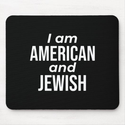 Ich bin Amerikaner und Jude  Mousepad (Vorne)