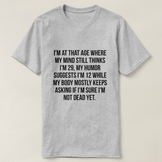 Ich bin AN DIESEM ALTER T-Shirt (Design vorne)