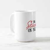 Ich bin an dir festgefahren kaffeetasse (Vorderseite Links)
