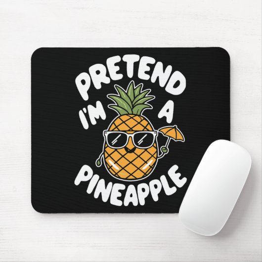 Ich bin Ananas Mousepad (Mit Mouse)