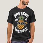 Ich bin Ananas T-Shirt (Vorderseite)