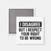 Ich bin anderer Meinung Magnet (Vorderseite/Rückseite)