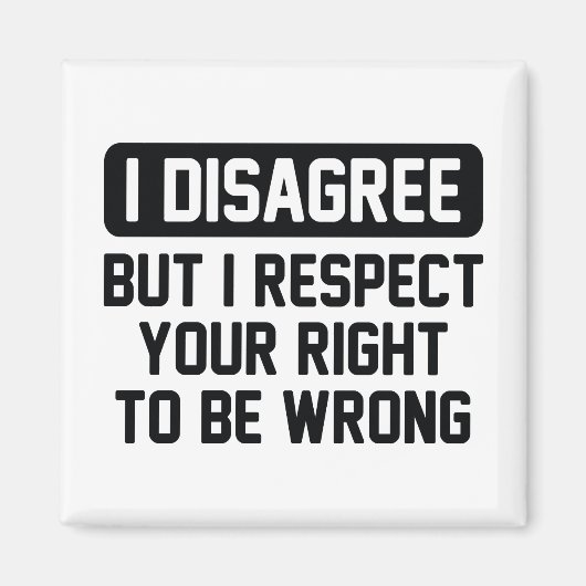 Ich bin anderer Meinung Magnet (Vorne)