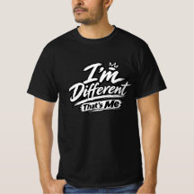 Ich bin anders, das bin ich T-Shirt | Fette einzig