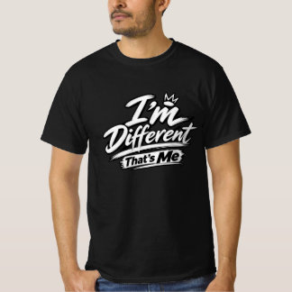 Ich bin anders, das bin ich T-Shirt | Fette einzig