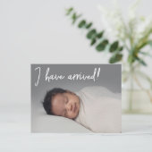 Ich bin angekommen Baby Foto Birth Ankündigung (Stehend Vorderseite)