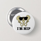 Ich bin Angesagter Hipbone-Anatomie-Pun Button (Vorne & Hinten)