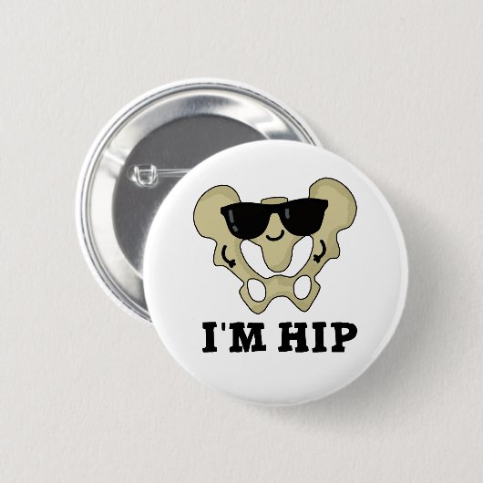 Ich bin Angesagter Hipbone-Anatomie-Pun Button (Vorne & Hinten)