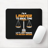 Ich bin Anwalt, um Zeit Retten Mousepad (Mit Mouse)