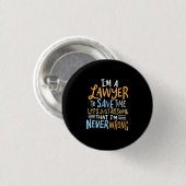 Ich bin Anwältin, um deine Zeit Retten Button (Vorne & Hinten)