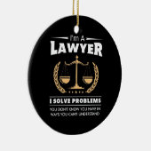 Ich bin Anwältin und löse Probleme Keramik Ornament (Rechts)