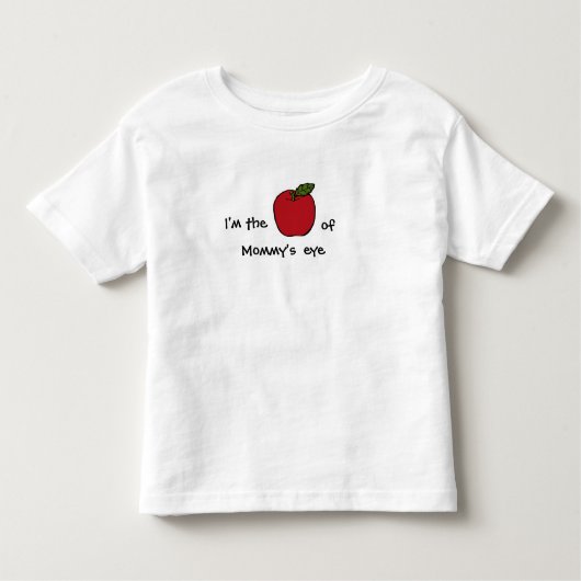 Ich bin Apple des Auges der Mama - (oder Kleinkind T-shirt (Vorderseite)