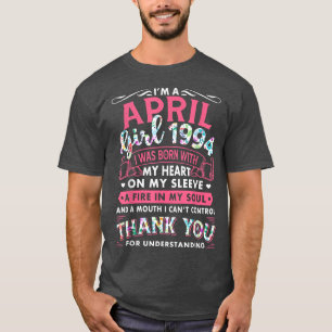 Ich bin April Girl 1994 Funny 28. Geburtstagsgesch T-Shirt