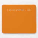 Ich bin Architecture Ihre Website Adresse einfach Mousepad<br><div class="desc">Ich bin Architect Ihre Website Adresse Simple Modern Mouse Pad für den inspiriert einfachen, modernen, sauberen, beeindruckenden, modernen Text auf einem orangen Hintergrund. Ein Geschäft für kreative Geschäftsinhaber. Ein Geschäftsinhaber, Unternehmer oder jeder, der eine Maus will, die sie inspiriere.. Friseure, Künstler, Fotografen und vieles mehr!</div>
