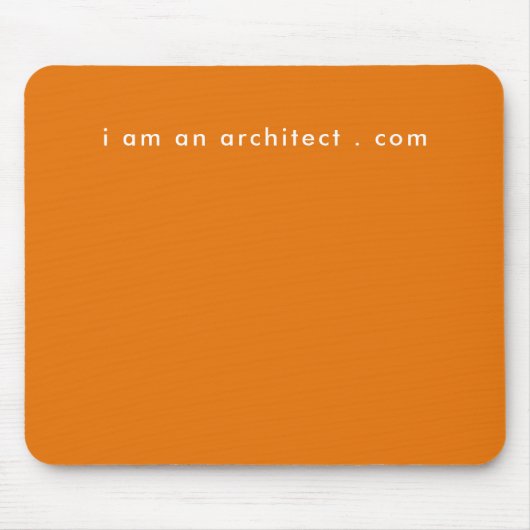 Ich bin Architecture Ihre Website Adresse einfach Mousepad (Vorne)