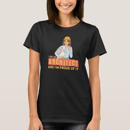 Ich bin Architekt in Gebäude Construction Architec T-Shirt (Vorderseite)