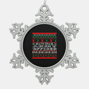 Ich bin Armeeoffizier Weihnachten Ugly Sweater Schneeflocken Zinn-Ornament
